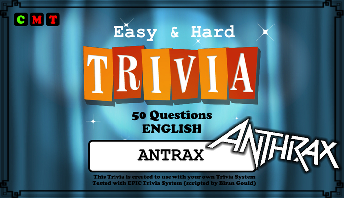 [EPIC Trivia] Antrax (ADD ME)