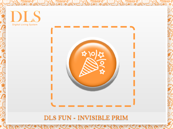 DLS Fun 2.0 - Invisible Prim
