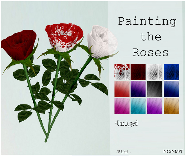 .Viki. Painting the Roses 