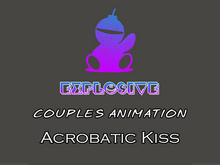 Explosive animation - Acrobatic Kiss