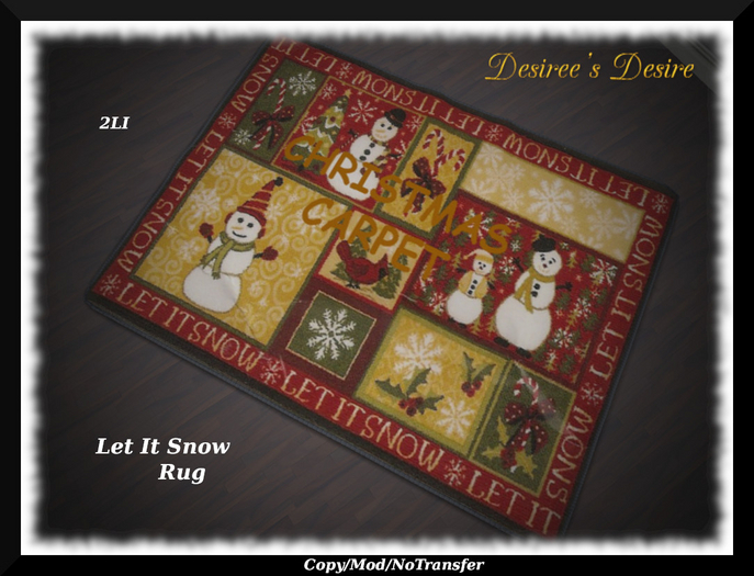 ::::Desiree's Desire::::  Let It Snow X-Mas Rug