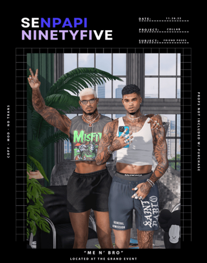 NinetyFive x Senpapi - Me N' Bro