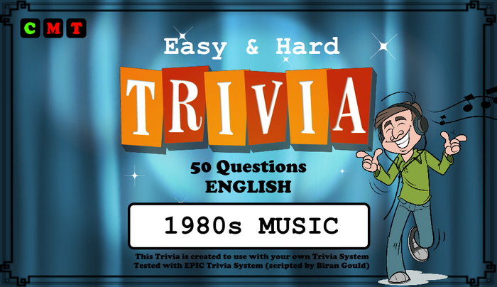 [EPIC Trivia] 1980s Music (ADD ME)