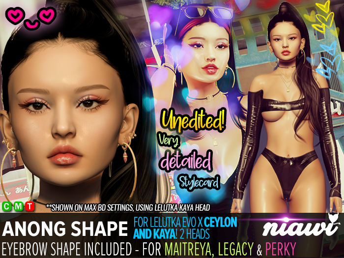 Niawi - Anong Shape for LEL Kaya or LEL Ceylon Head