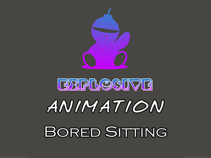 Explosive animation - Bored Sitting