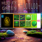 ! HUD FX [ GREEN ]   ~ LOOLOO FX ~