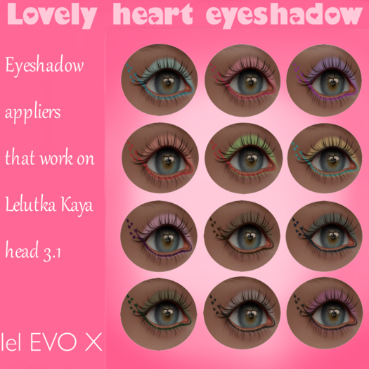 lovely heart eyeshadow appliers for lelutka kaya evoX 