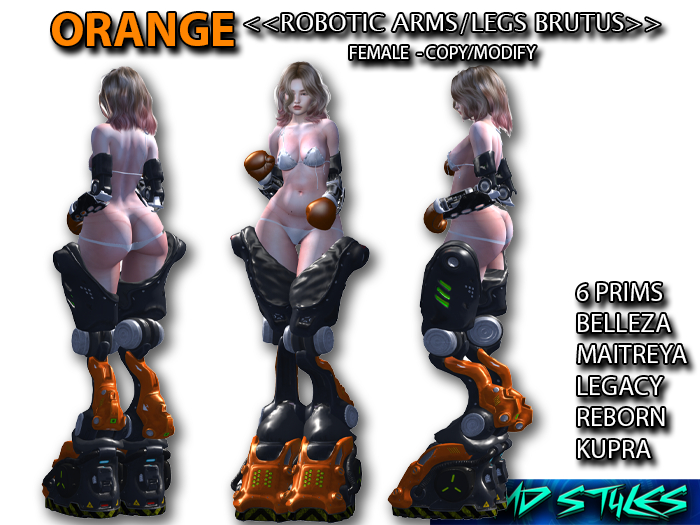 <<ROBOTIC ARMS/LEGS - BRUTUS-FEMALE>>[ORANGE] MD STYLES