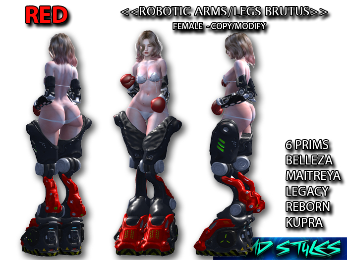 <<ROBOTIC ARMS/LEGS - BRUTUS-FEMALE>>[RED] MD STYLES