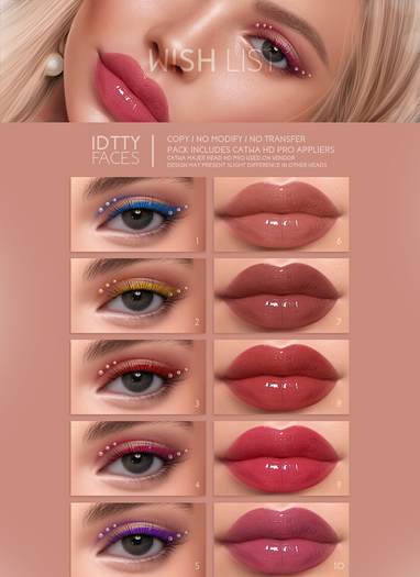 IDTTY FACES - CATWA WISH LIST COLLECTION