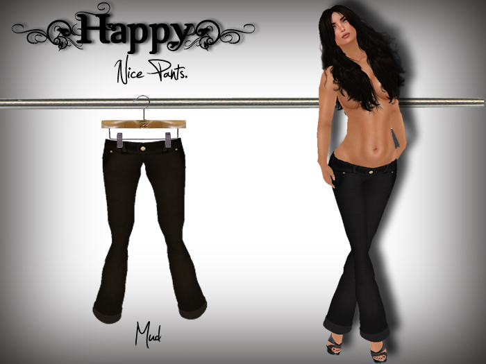 {Happy} Nice Pants! (Mud)