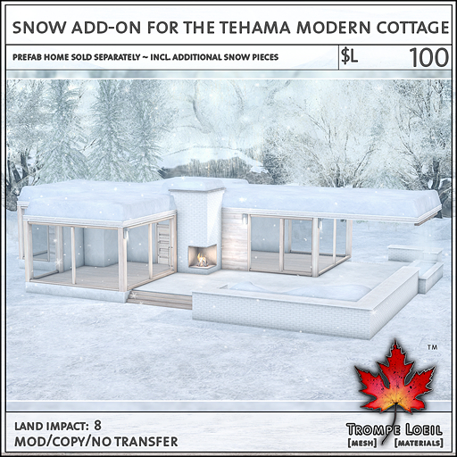 Trompe Loeil - Snow Add-On for the Tehama Modern Cottage [mesh]