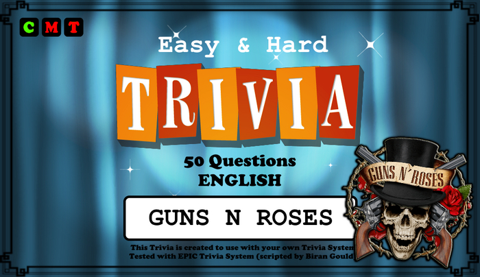 [EPIC Trivia] Guns n Roses (ADD ME)