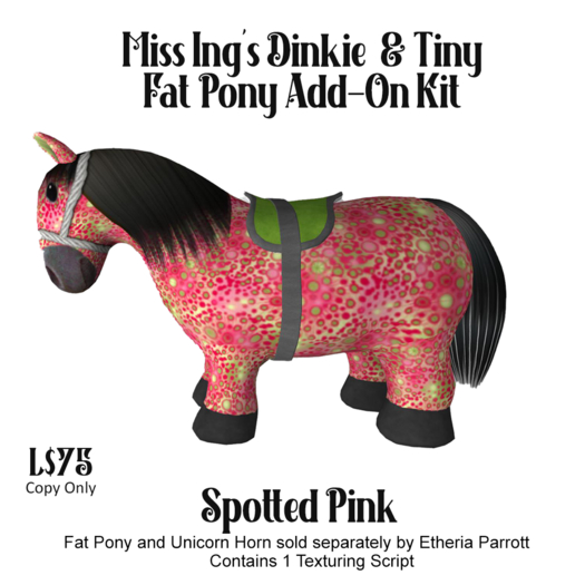 Miss Ing's Fat Pony Add-On Kit Spotted Pink