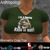 I'm a special kind of nut  Women's Crop Top (WCTK)