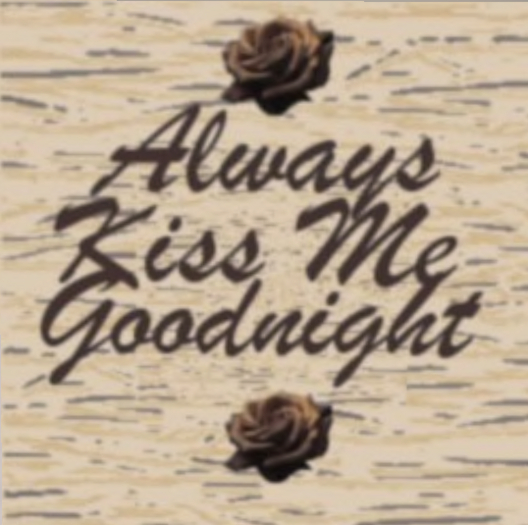 Always Kiss me Tonight