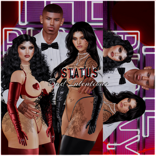 STATUS ~ Bad Intentions