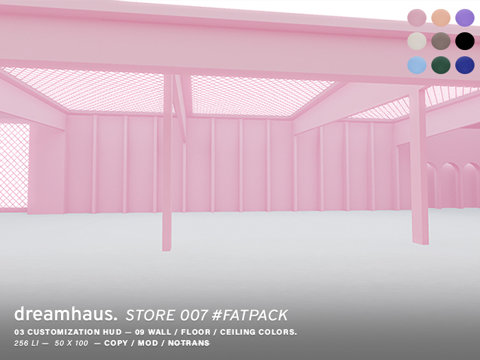 Dreamhaus. Store 007 #FATPACK
