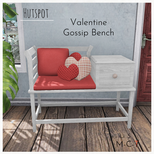 Valentine Gossip Bench 