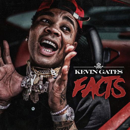 Kevin Gates - Facts