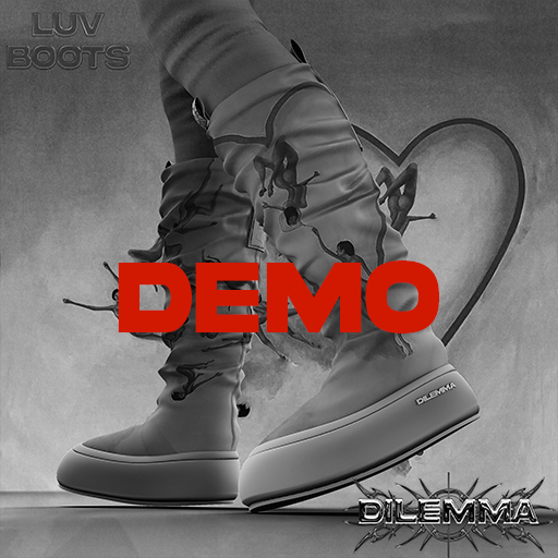 DILEMMA- Luv Boots DEMO