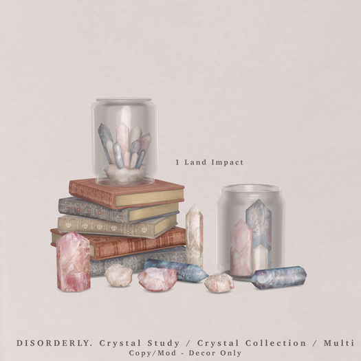 DISORDERLY. / Crystal Study / Crystal Collection / Multi