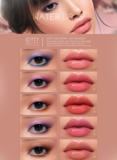 IDTTY FACES - LELUTKA WATER DROP COLLECTION