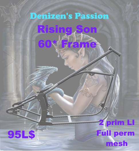 Rising Son 60* Frame