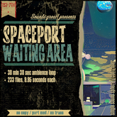 Sounds Great! Single Controller - Spaceport Waiting Area