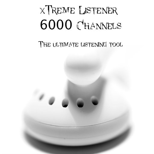 xTreme Listener [6000 Channels]