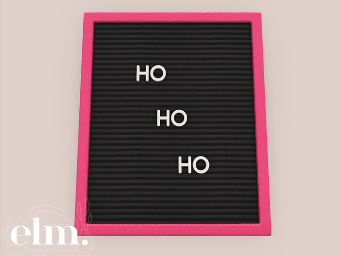 Elm. Whimsy Letter Board [HoHoHo]