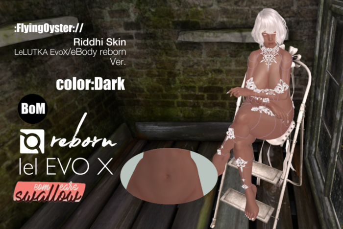 :FlyingOyster:// Riddhi Skin EvoX/eBody Dark (add