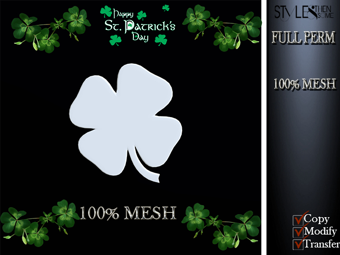 STYLE-Patrick's Day Clover Leaf -MESH -FULL PERM