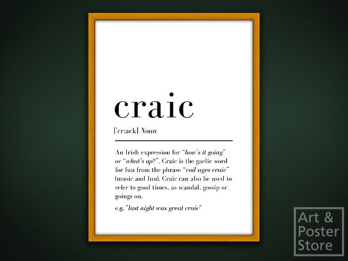 Craic - Irish Slang Poster | Mesh Frame with 6 texture options 