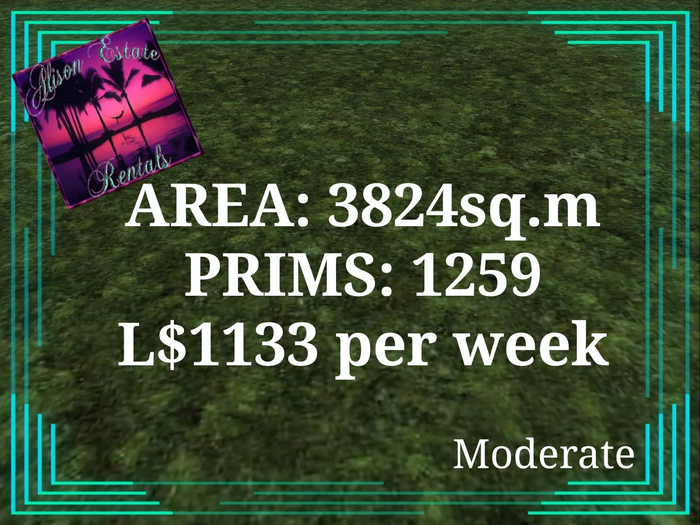 ALISON ESTATE RENTALS - LAND FOR RENT - 3824SQ.M. 1259PRIMS L$1133/WEEK