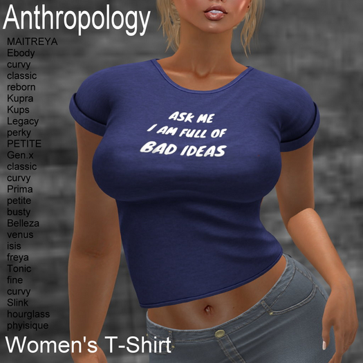 Ask me. I am full of bad ideas. Women's T-Shirt (WTTA)