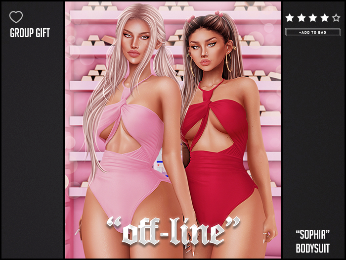 Free Group Gift . "Off-Line" x "Sophia" Bodysuit / Fatpack