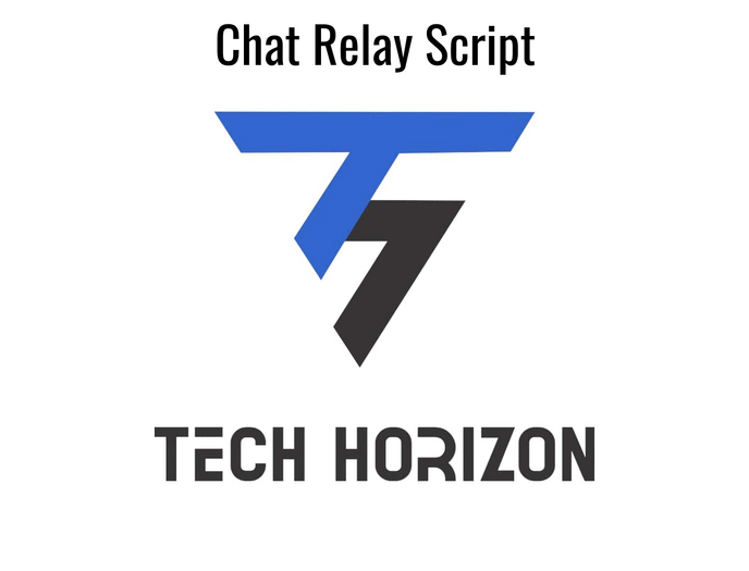 TECH HORIZON - Chat Relay Script v2.0.3