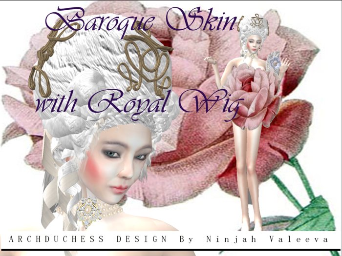 Baroque Skin with Royal Wig