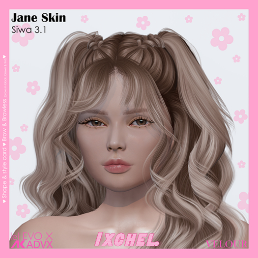 IXCHEL. - Jane Skin_EVOX - CLOUDY
