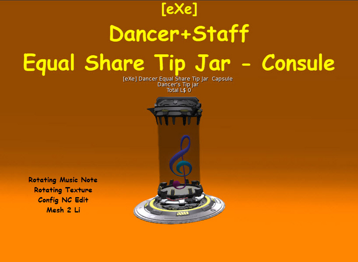 Second Life Marketplace - [eXe] Dancer Equal Share Tip Jar Capsule