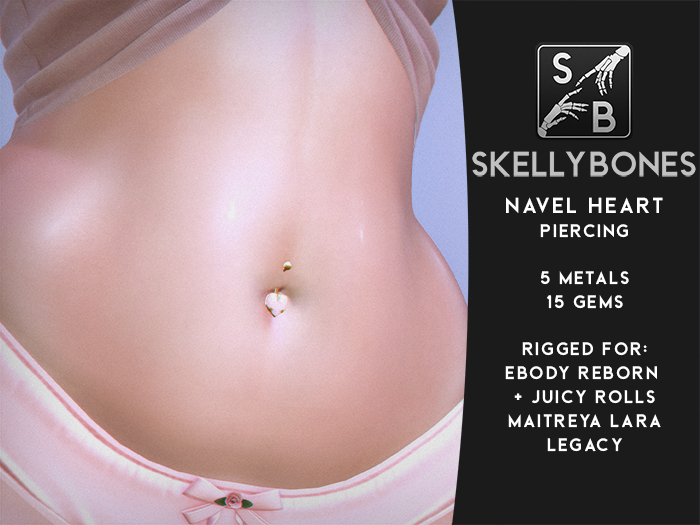 Skellybones -- Navel Heart Piercing For eBody Reborn + Juicy Rolls, Maitreya Lara And Legacy DEMO