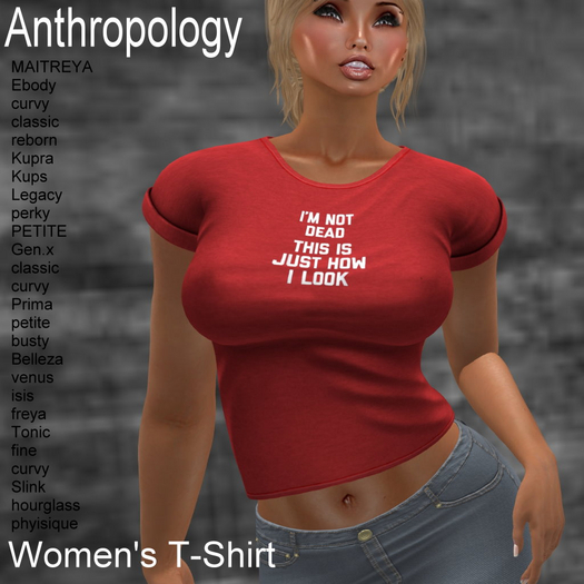 I'm not dead This is just how I look. Women's T-Shirt (WTTA)