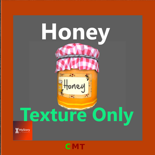 Honey - [MyStory] TEXTURE OG