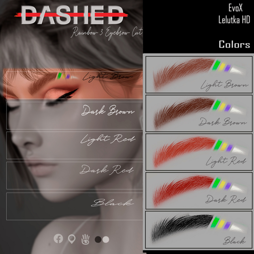 DASHED - Rainbow 3 Eyebrows Cutted HD - HUD