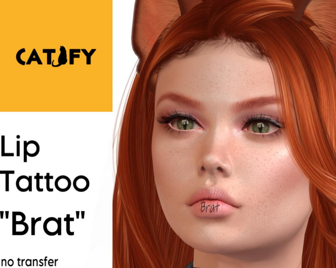 ! Catify ! Lip Tattoo Brat