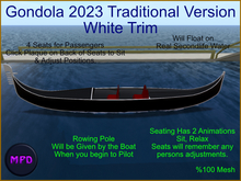 MPD Gondola Traditional - White Trim 2023