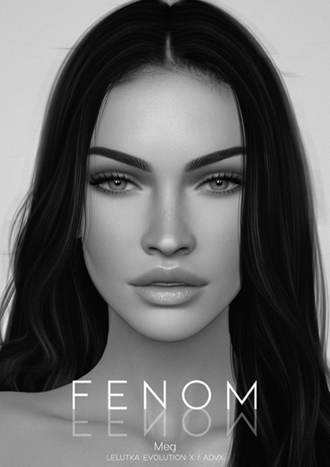 Fenom.- Meg Lelutka EvoX Demo (Velour Tones)