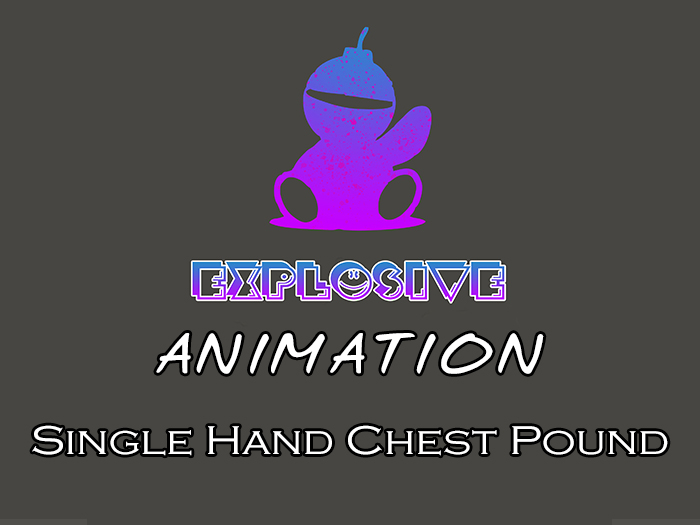 Explosive animation - Single Hand Chest Pound Full Perm