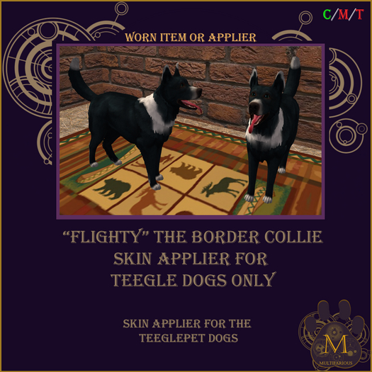 *M* "Flighty" T.Dog Skin Applier